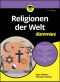 [Für Dummies 01] • Religionen der Welt für Dummies, 3. Auflage